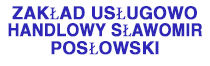 Zakład Usługowo Handlowy Sławomir Posłowski